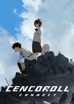 انمي Cencoroll Connect مترجم اون لاين